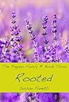 Rooted (Pagano Family, #3)