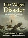 The Wager Disaster by C.H. Layman