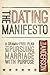 The Dating Manifesto: A Dra...