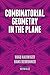 Combinatorial Geometry in the Plane (Dover Books on Mathematics)