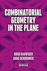 Combinatorial Geometry in the Plane by Hugo Hadwiger Combinatorial Geometry in the Plane by Hugo Hadwiger