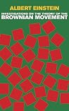 Investigations on the Theory of the Brownian Movement (Dover Books on Physics) Investigations on the Theory of the Brownian Movement (Dover Books on Physics)
