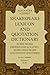Shakespeare Lexicon and Quotation Dictionary by Alexander Schmidt