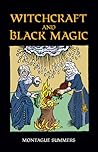 Witchcraft and Black Magic by Montague Summers