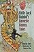 Little Jack Rabbit's Favorite Bunny Tales by David Cory