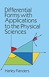 Differential Forms with Applications to the Physical Sciences (Dover Books on Mathematics)