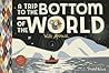 A Trip to the Bottom of the World with Mouse by Frank Viva A Trip to the Bottom of the World with Mouse by Frank Viva