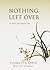Nothing Left Over: A Plain and Simple Life