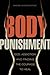 Body Punishment: OCD, Addiction, and Finding the Courage to Heal