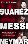 Suarez, Messi, Ne...
