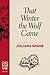 That Winter the Wolf Came