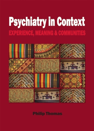 Psychiatry in Context: Experience, Meaning & Communities (Paperback)