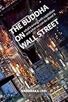 The Buddha on Wall Street: What s Wrong with Capitalism and What We Can Do about It