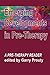 Emerging Developments in Pre-Therapy: A Pre-Therapy Reader