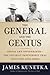 The General and the Genius:...