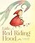 Little Red Riding Hood: A F...