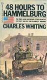 48 Hours to Hammelburg by Charles Whiting