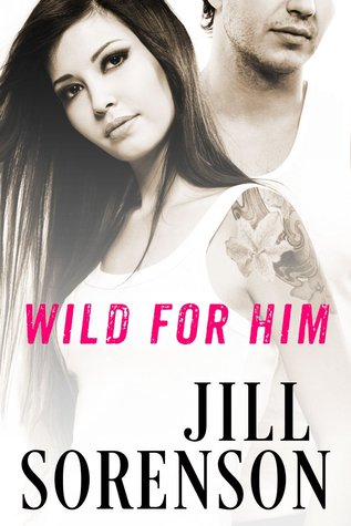 Wild for Him (Wild, #2)