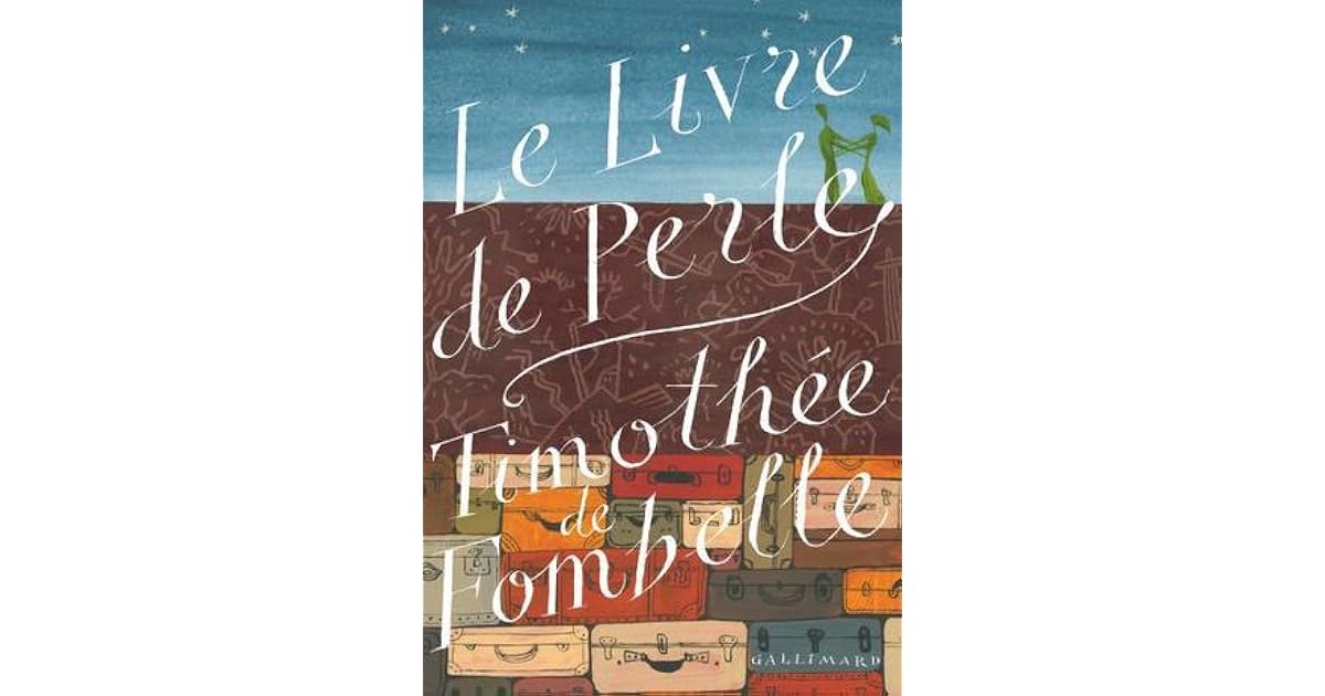 Le Livre De Perle De Timothée De Fombelle Le Livre de Perle by Timothée de Fombelle