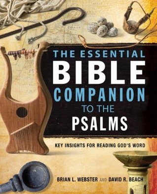 The Essential Bible Companion to the Psalms: Key Insights for Reading God's Word (Kindle Edition)