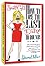 Sassy Gal's How to Lose the Last Damn 10 Pounds or 15, 20, 25...