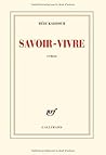 Savoir-vivre by Hédi Kaddour