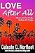 Love After All by Celeste O. Norfleet