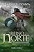 El reino del norte (Los pioneros de La Reconquista nº 2) (Spanish Edition)