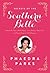 Secrets of the Southern Belle: How to Be Nice, Work Hard, Look Pretty, Have Fun, and Never Have an Off Moment