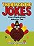 Thanksgiving Jokes: Funny Thanksgiving Jokes for Kids
