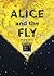 Alice and the Fly