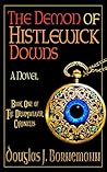 The Demon of Histlewick Downs by Douglas J. Bornemann