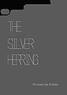 The Silver Herring by Michael de Ridder