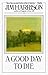 A Good Day to Die: A Novel