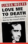 Love Me to Death:...