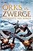 Orks vs. Zwerge - Der Schat...