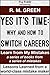 Yes it's Time: Why and How ...