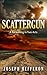 Scattergun: A Reckoning in Two Acts