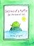 Lessons of a Turtle: (The Little Book of Life)