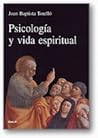 Psicología y vida espiritual Psicología y vida espiritual