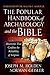 The Popular Handbook of Archaeology and the Bible: Discoveries That Confirm the Reliability of Scripture