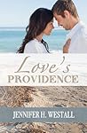 Love's Providence by Jennifer H. Westall