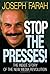 Stop the Presses! by Joseph Farah