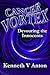 Cancer Vortex by Kenneth V. Anton