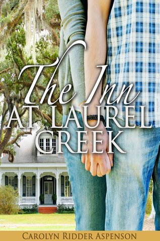 The Inn at Laurel Creek (The Inn at Laurel Creek #1)