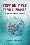 They Only Eat Their Husbands