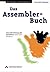 Das Assembler Buch Buch