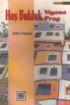 Hoş Bulduk Viyana-Prag