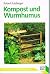 Kompost und Wurmhumus