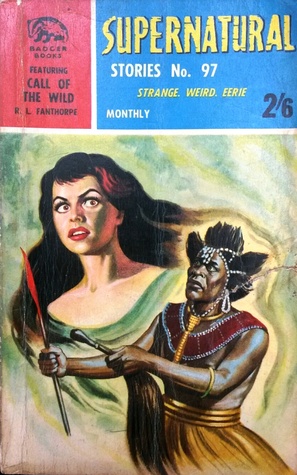 Call of the Wild & Others (Supernatural Stories Vol. 1 No. 97)